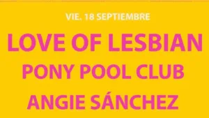 Love of Lesbian en el Pop CAAC 2026: una de sus últimas noches sobre un escenario