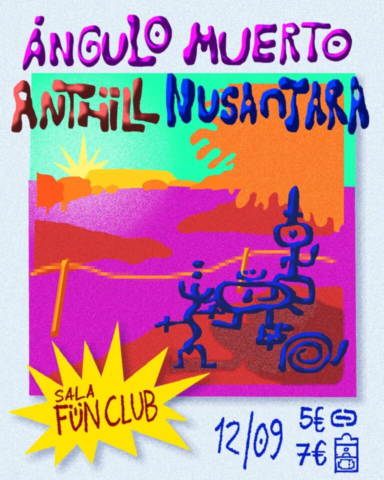 Ángulo Muerto + Anthill + Nusantara