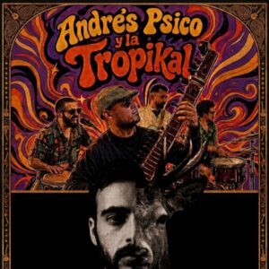 Maloverte + Andrés Psico & la Tropikal