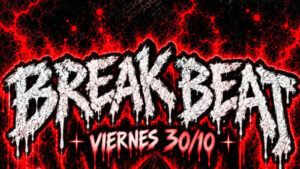 Breakbeat Sala la2 Viernes 30 en Sevilla