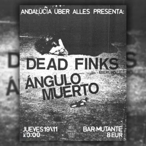 Dead Finks & Ángulo Muerto