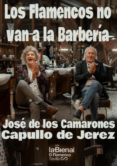 Capullo de Jerez & José de los Camarones - Los flamencos no van a la barbería (Bienal de Flamenco)