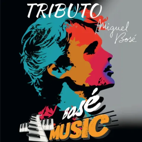Bosé Music Tributo Miguel Bosé