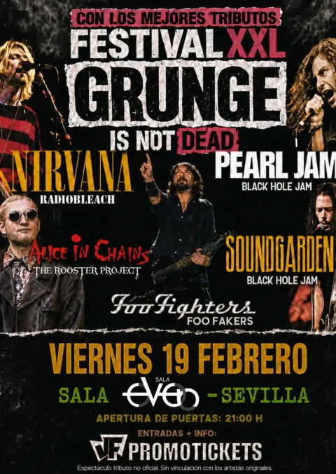 FESTIVAL GRUNGE XXL – Homenaje a Nirvana/Foo Fighters/Pearl Jam/Soundgarden/Alice in Chains
